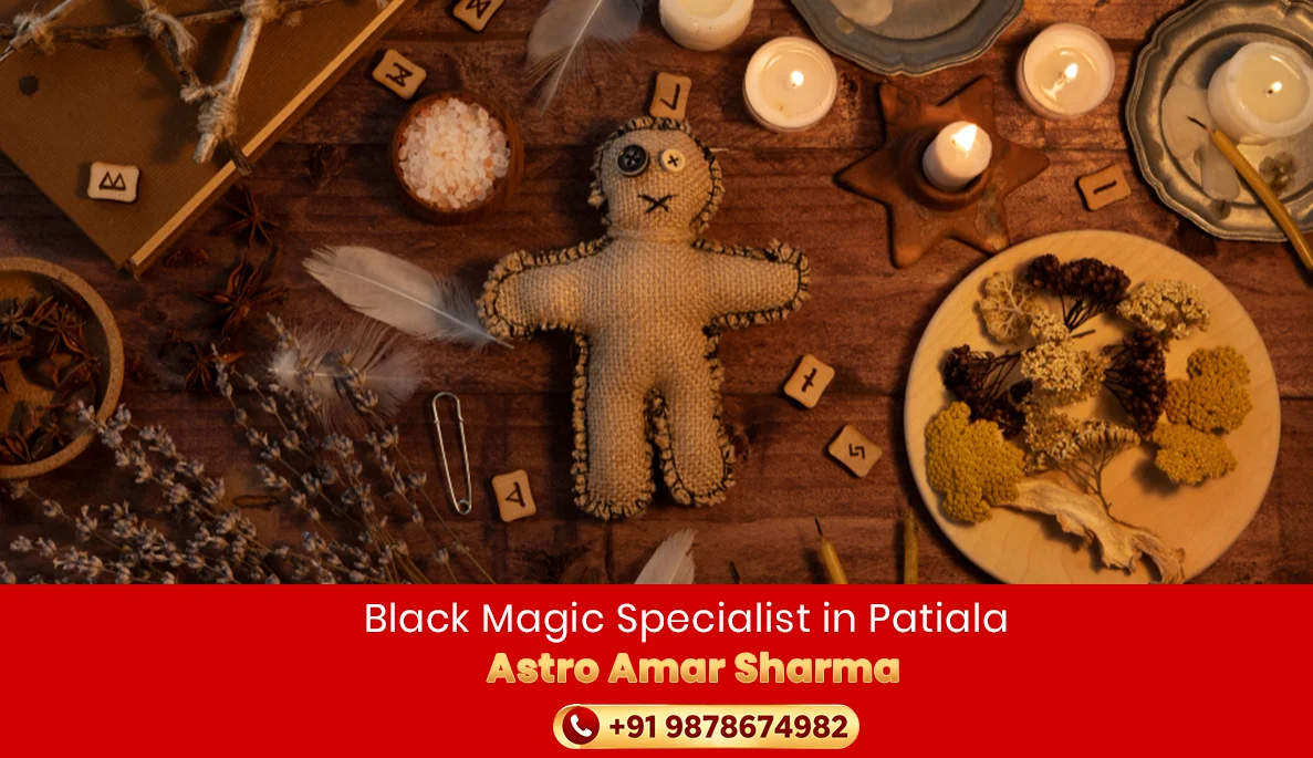 Black Magic Specialist in Patiala | Astro Amar Sharma