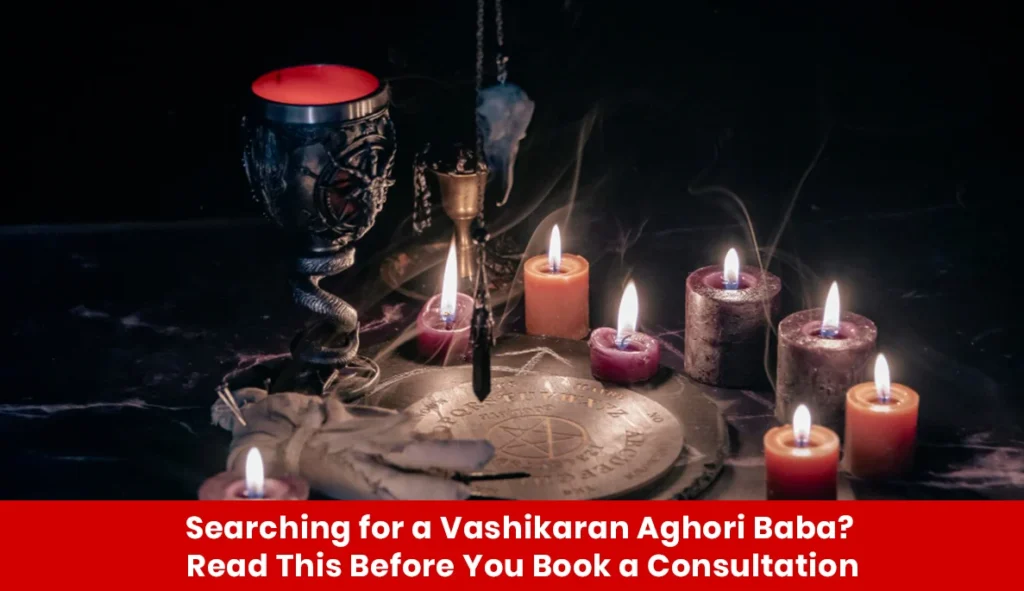 Vashikaran Aghori Baba