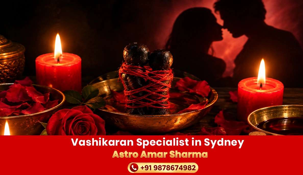 Vashikaran Specialist in Sydney